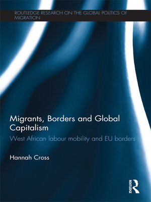 cover image of Migrants, Borders and Global Capitalism